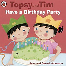 Topsy and Tim have a Birthday Party