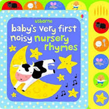 Baby's very first noisy nursery rhymes