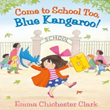 Come to School too, Blue Kangaroo!