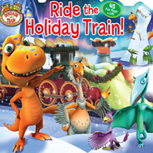 Dinosaur Train Ride the Holiday Train!