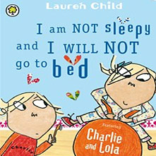 I Am Not Sleepy and I Will Not-Go to Bed