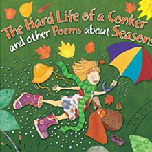 The Hard Life of-a Conker and other Poems about Seasons