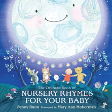 The Orchard Book of Nursery Rhymes for Your Baby