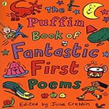 The Puffin Book of Fantastic First Poems