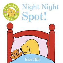 I Love Spot Baby Books Night Night Spot