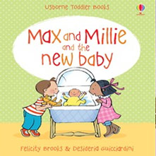 Max and Millie and the new baby