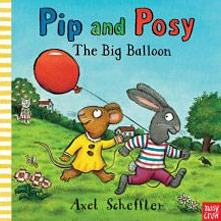 Pip and Posy-The Big Balloon