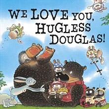 We Love You, Hugless Douglas!