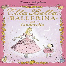 Ella Bella Ballerina and Cinderella