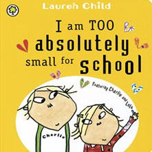 I Am Too Absolutely Small for School
