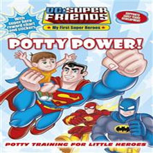 Potty Power! DC Super Friends