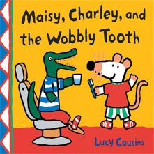 Maisy Charley and the Wobbly Tooth